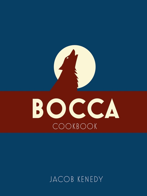 Title details for Bocca by Jacob Kenedy - Available